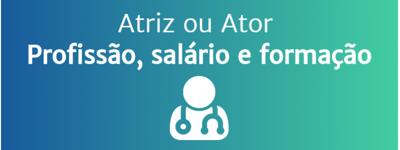 atriz ou ator